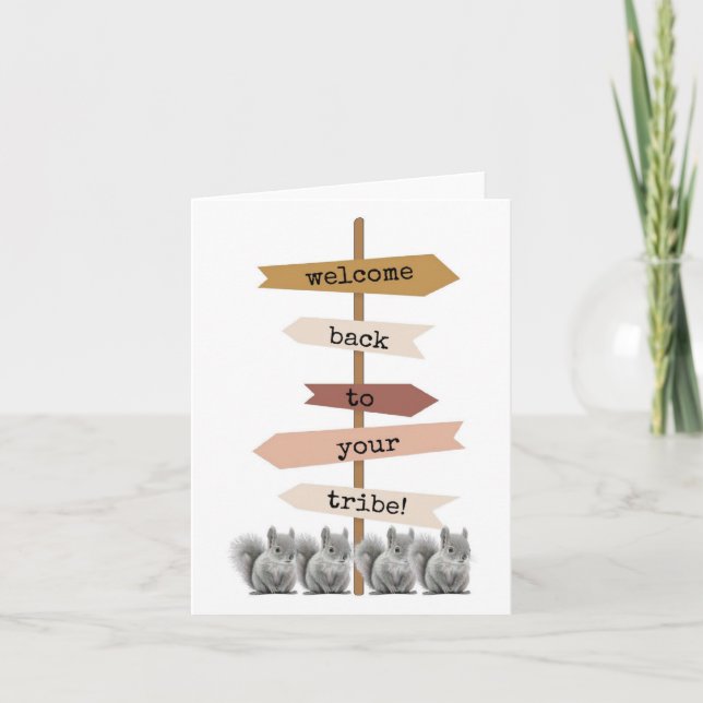 Welcome Back to Your Tribe, Cute, Funny, Card (Front)
