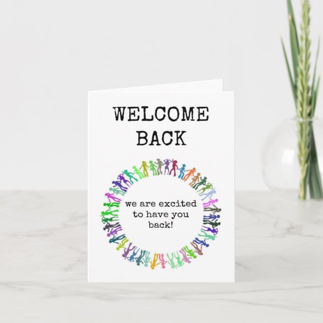 Welcome Back, We Are Excited To Have You Back Thank You Card (Front)
