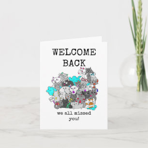 Welcome Back We Missed You Card