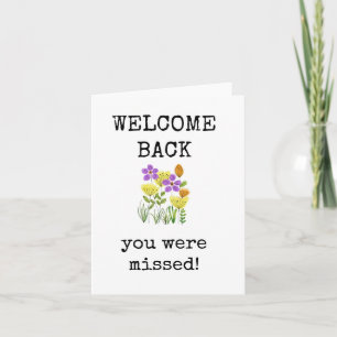 Welcome Back, You Were Missed, Card