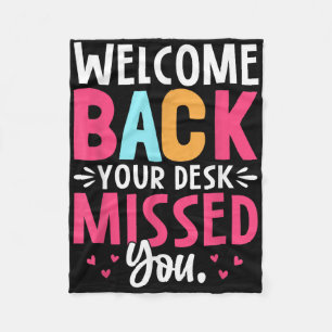 Welcome Back Your Desk Missed You  Fleece Blanket