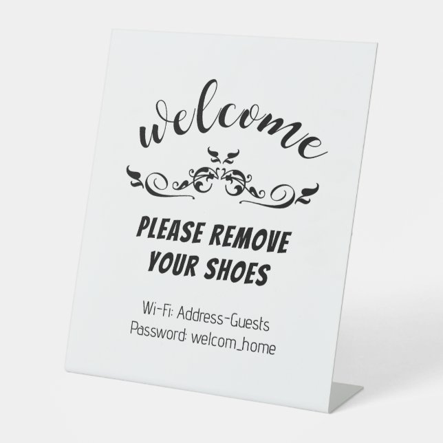 Welcome Black and White Please Remove Shoes  Pedestal Sign (Front)