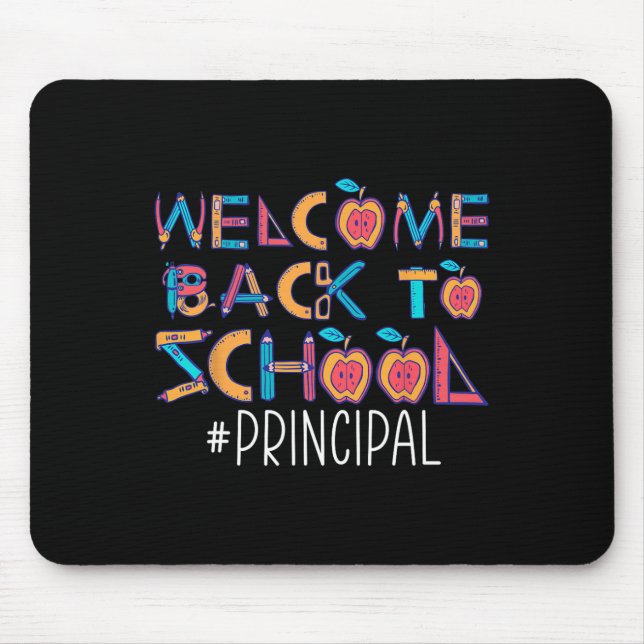 Welcome Byck To School Principal  Mouse Pad (Front)