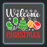 Welcome Christmas-63758 Square Sticker<br><div class="desc">Cheerful Welcome Christmas design featuring a festive tree,  ornaments,  mittens,  and snowflakes—perfect for holiday gifts,  decor,  and seasonal apparel. (Design Tracking Code-63758)</div>