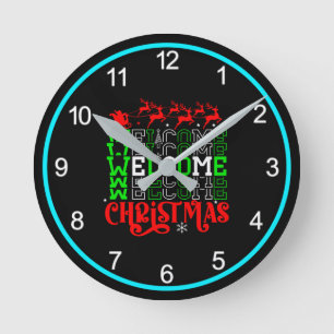 Welcome Christmas-84767 Round Clock