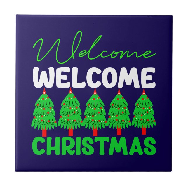 Welcome Christmas-85600 Ceramic Tile (Front)