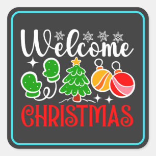 Welcome Christmas Square Sticker