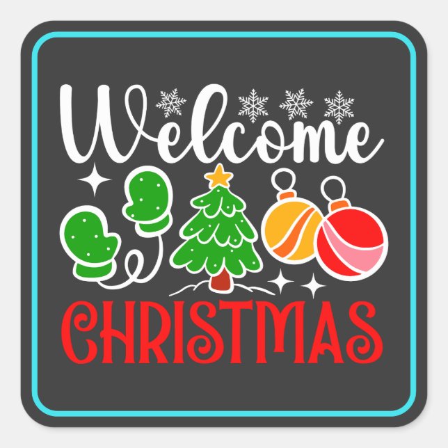 Welcome Christmas Square Sticker (Front)