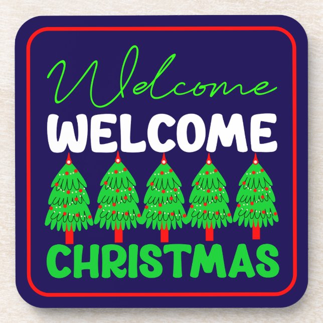 Welcome Christmas Tree Holiday Design-85600 Coaster (Front)