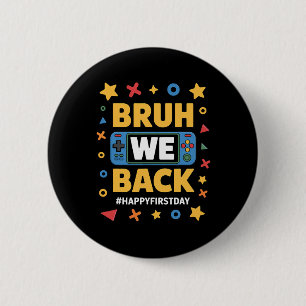 Welcome Ck To School Funny Gamer Bruh We Ck Toddle 6 Cm Round Badge