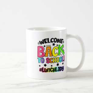 Welcome Ck To School Lunch Lady Cafeteria Teacher Coffee Mug