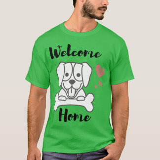 welcome Dog girl family T-Shirt