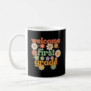 WELCOME FIRST GRADE  FIRST DAY OF SCHOOL BACK COFFEE MUG