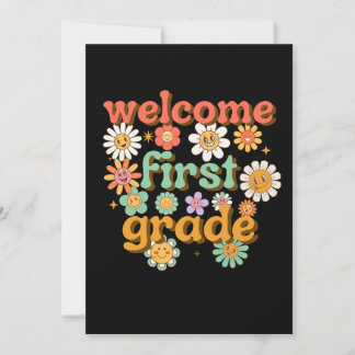 WELCOME FIRST GRADE  FIRST DAY OF SCHOOL BACK INVITATION