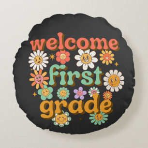 WELCOME FIRST GRADE  FIRST DAY OF SCHOOL BACK ROUND CUSHION