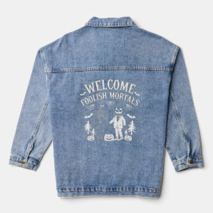 Welcome foolish mortals denim jacket