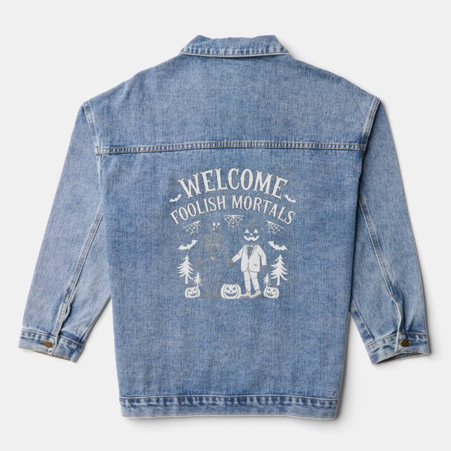 Welcome foolish mortals denim jacket (Back)