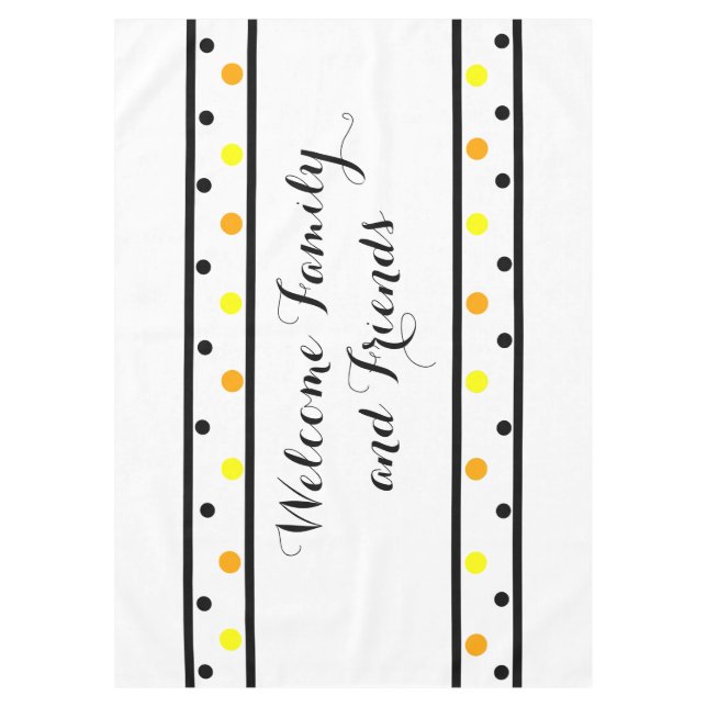 Welcome Friends Orange Yellow Polka Dots Tablecloth (Front)