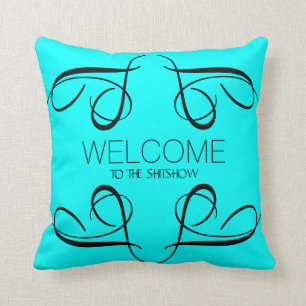 Welcome Funny Saying Black Swirls Aqua Throw Cushion