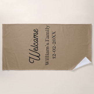 Welcome home add family name house inauguration  beach towel