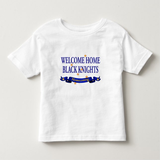 Welcome Home Black Knights Toddler T-Shirt (Front)