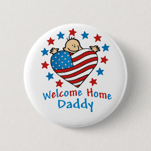 Welcome Home Daddy Baby Heart 6 Cm Round Badge