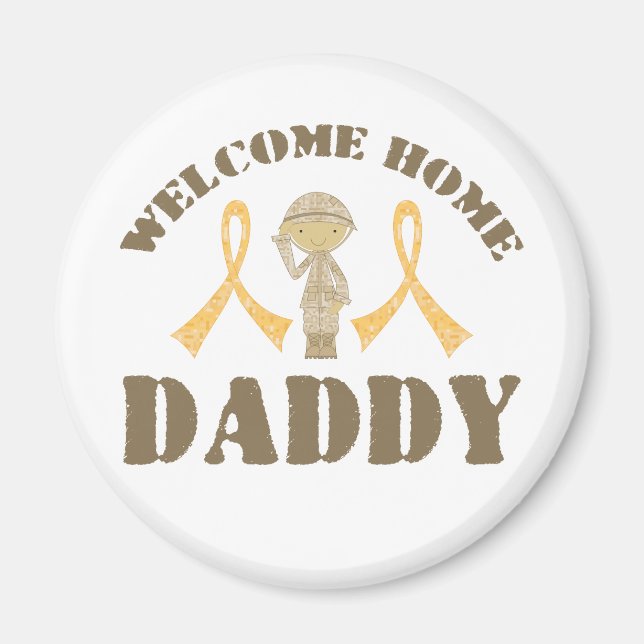 Welcome Home Daddy Magnet (Front)