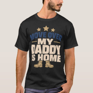Welcome Home Daddy Military T-Shirt