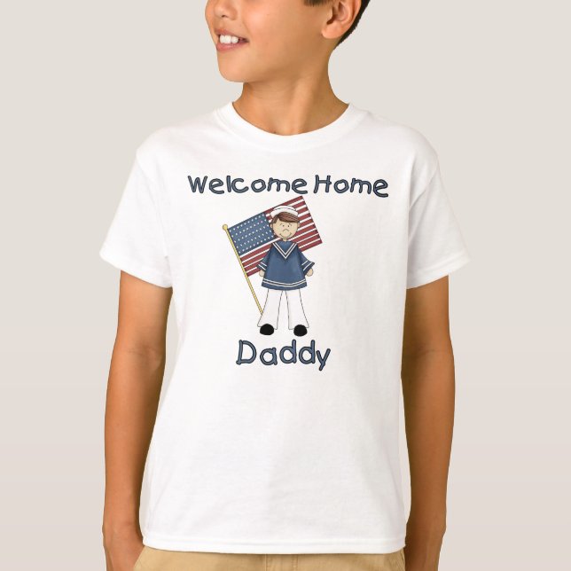 Welcome Home Daddy Navy Brat (Son) T-Shirt (Front)