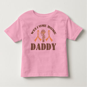 Welcome Home Daddy Toddler T-Shirt