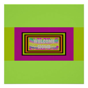 welcome home design purple green red bordered      poster