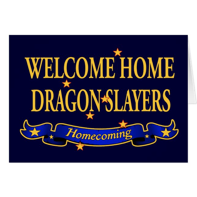 Welcome Home Dragon Slayers (Front Horizontal)