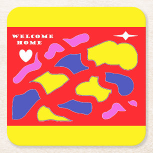 Welcome home dsigned for you red and yellow loud square paper coaster