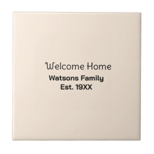 Welcome home family name est. Year guest house  Ceramic Tile