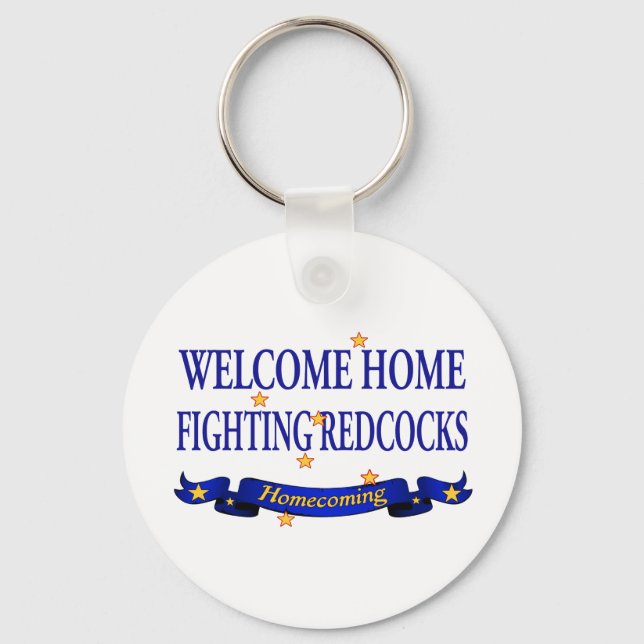 Welcome Home Fighting Redcocks Key Ring (Front)