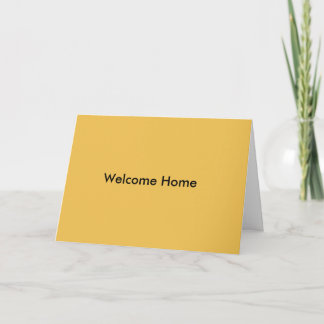Welcome Home Greeting Card