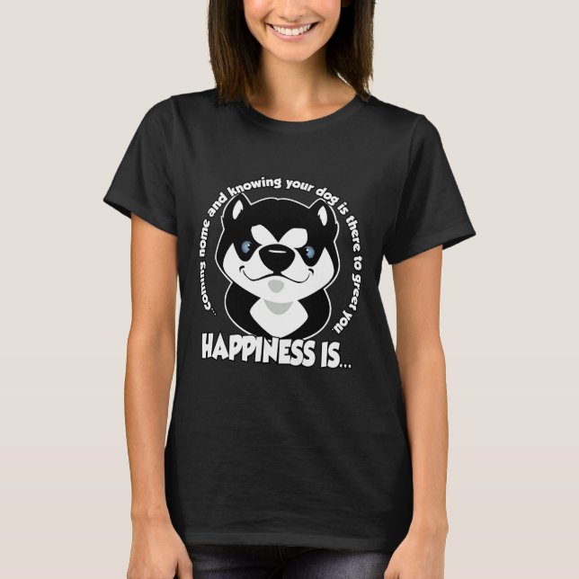 Welcome Home Husky T-Shirt (Front)