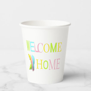 Welcome home in pinks blues yellow lite colours paper cups