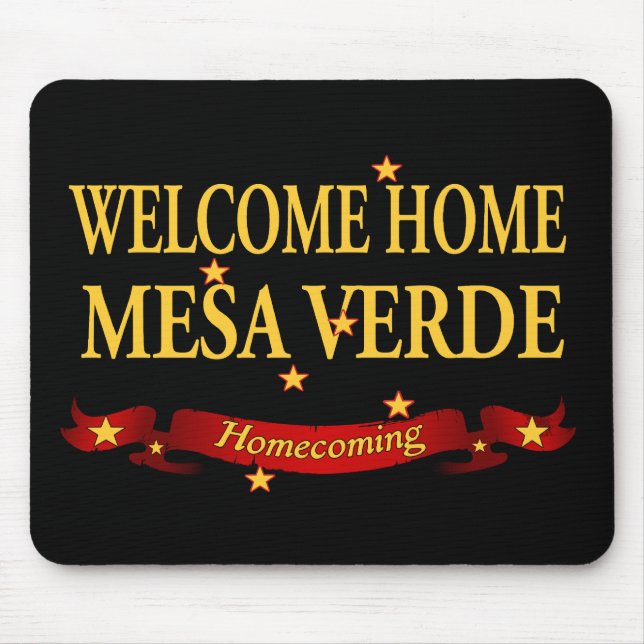 Welcome Home Mesa Verde Mouse Pad (Front)