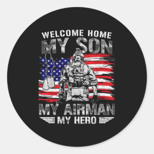 Welcome home son hero airman proud air force dad classic round sticker