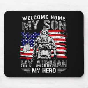 Welcome home son hero airman proud air force dad mouse pad