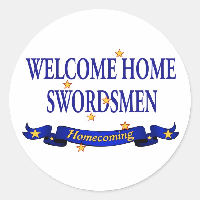 Welcome Home Swordsmen Classic Round Sticker (Front)