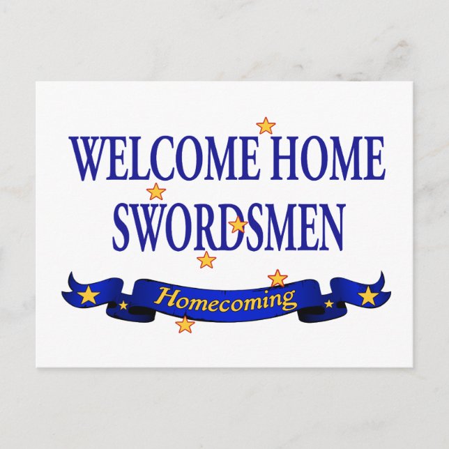 Welcome Home Swordsmen Postcard (Front)