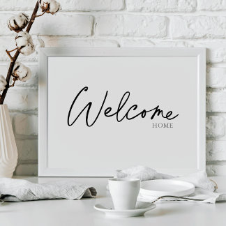Welcome Home Unique Elegant Handwritten Ink Script Poster