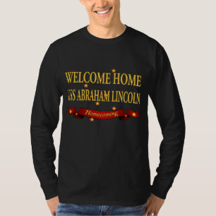 Welcome Home USS Abraham Lincoln T-Shirt