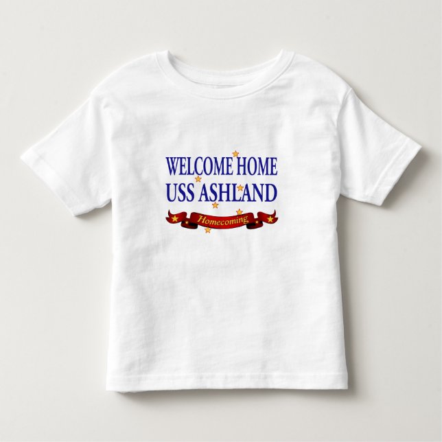 Welcome Home USS Ashland Toddler T-Shirt (Front)