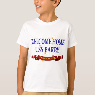 Welcome Home USS Barry T-Shirt
