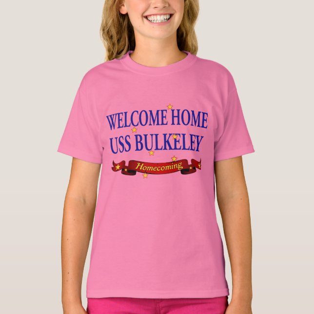 Welcome Home USS Bulkeley T-Shirt (Front)