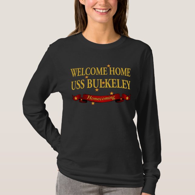 Welcome Home USS Bulkeley T-Shirt (Front)