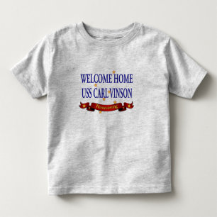 Welcome Home USS Carl Vinson Toddler T-Shirt